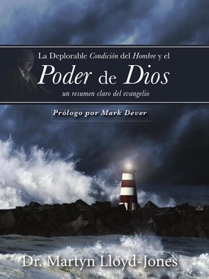 cover image of La deplorable condición del hombre y el poder de Dios